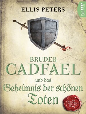 cover image of Bruder Cadfael und das Geheimnis der schönen Toten